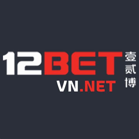 bet12|12bet uk.
